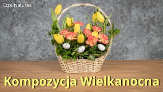 Kompozycja Wielkanocna w koszyku 🌷🥚🌿🐣 [upl. by Orlena893]