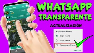 NUEVO WHATSAPP TRANSPARENTE  Ultima Versión 2024 🔥Descargar WHATSAPP TRANSPARENTE 2024✅ [upl. by Macdonell]