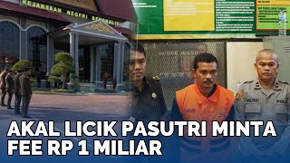 Suami Polisi Istri Jaksa Akal Licik Pasutri Minta Fee Rp1 M Terbongkar [upl. by Anwahsat]