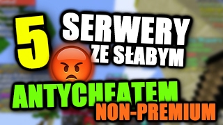 5 SERWERÓW NONPREMIUM ZE SŁABYM ANTYCHEATEM [upl. by Goldarina555]