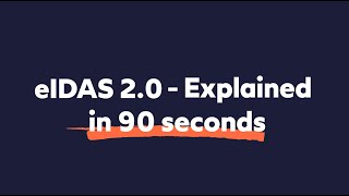 eIDAS 20  Explained in 90 seconds [upl. by Lenka]