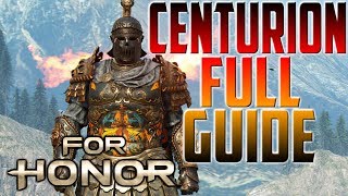 For Honor Centurion Full Guide [upl. by Handy868]