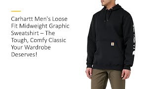 Carhartt Mens Loose Fit Midweight Graphic Sweatshirt – The Tough Comfy Classic Wardrobe Deserves [upl. by Berger]