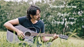 playlist Anthony Lazaro 가장 낭만적인 사랑을 노래하는 싱어송라이터 하루 종일 듣기 좋은 노래 고막힐링 감성충만 첫 귀에 반하다 카페 음악 앤서니 라자로 [upl. by Nelrah]