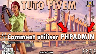 GUIDE FIVEM 2022  Comment utiliser PHPADMIN  EP3 [upl. by Orji33]