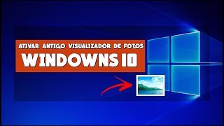 Como Ativar o Visualizador de Fotos do Windows 7 no Windows 10 [upl. by Oballa]