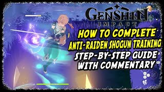 How to Complete the AntiRaiden Shogun Training StepbyStep Guide in Genshin Impact [upl. by Bakeman562]