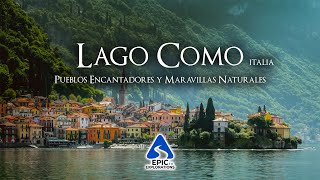 Lago Como Italia Pueblos Encantadores y Maravillas Naturales  4K [upl. by Warton]