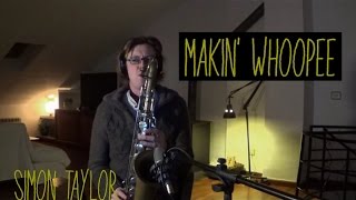 Makin´ Whoopee  Tenor Saxophone [upl. by Finn]