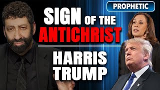 Sign Of The Antichrist – Kamala Harris Donald Trump amp Americas Future  Jonathan Cahn Prophetic [upl. by Ibson]