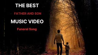 The best father and son music video for love memories reflection inspiration and funeral song [upl. by Lleynad25]