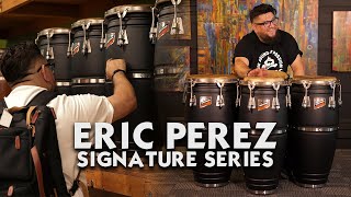 THE ERIC PEREZ SIGNATURE SERIES CONGA [upl. by Ahtnahc920]