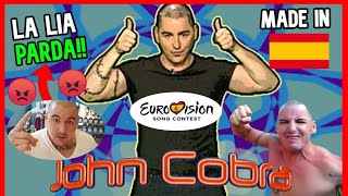 🤣JOHN COBRA en EUROVISION EL MAYOR PERSONAJE MADE IN SPAIN🤣  PERSONAJES DE LA ESPAÑA PROFUNDA [upl. by Ellehcirt]