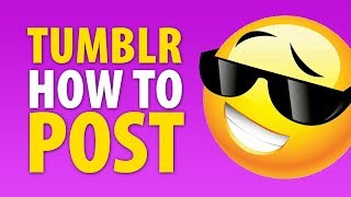 How To Post Images on Tumblr [upl. by Nilre806]