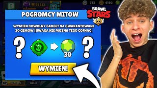 CZY DA SIĘ WYMIENIĆ NIEPOTRZEBNY GADŻET NA 30 GEMÓW w BRAWL STARS🤩 POGROMCY MITÓW [upl. by Saturday300]