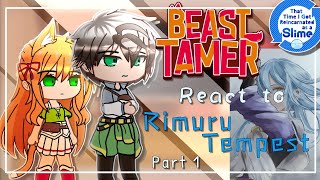 Beast Tamer react to Rimuru Tempest「Part 16」 [upl. by Wang650]