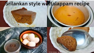 Srilankan style wattalappam recipeWatlappam recipe in Tamil Muslim style wattalappam recipe sweet [upl. by Ilrac]