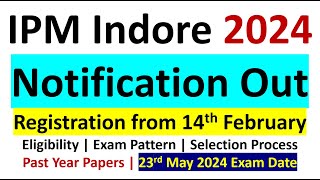 IPM IIM Indore 2024 Notification Out  Eligibility  Exam Pattern  Exam Date  Registration Process [upl. by Elisabetta]