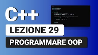 La programmazione ad Oggetti OOP  C Tutorial Italiano 29 [upl. by Medovich]