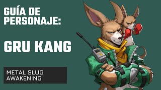 Guía de Gru Kang 🦘🥊 Habilidades armas y núcleos 💥 Metal Slug Awakening metalslugawakening [upl. by Wilow]