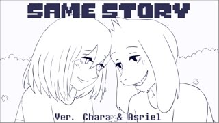 【Undertale】Same Story Ver Chara amp Asriel [upl. by Krasnoff]