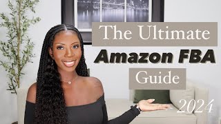 Amazon FBA 2024 Beginner’s Guide  Step by Step Tutorial to Selling on Amazon  Private Label [upl. by Haneehs]