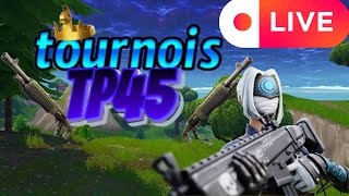 LIVE tournois tp45  gagne 1000 vbucks en gagnant [upl. by Barnaby]