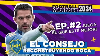 El Consejo de Futbol Reconstruye Boca FM24 Ep2 quotBUSCANDO EL ONCE IDEALquot [upl. by Rip213]