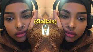 Nasteexo Indho  Galbis slowed  reverb [upl. by Elaine]