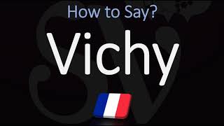 How to Pronounce Vichy CORRECTLY French City Pronunciation [upl. by Anica589]