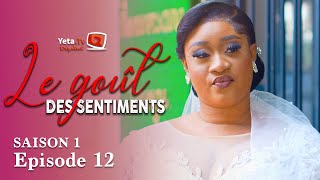 Série  Le Goût des Sentiments  Saison 1  Episode 12  VOSTFR [upl. by Nivlad]