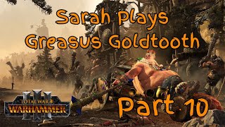 Sarah Plays Greasus Goldtooth in Immortal Empires Part 10 [upl. by Johnathon]