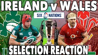 IRELAND vs WALES Selection Reaction  6 Nations 2024 Preview Thoughts amp Score Prediction [upl. by Garrik]