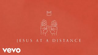 Casting Crowns  Jesus at a Distance Official Lyric Video [upl. by Aniuqahs]