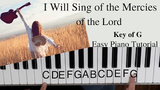 I Will Sing Of The Mercies Of The Lord James Henry Fillmore Sr Key of GEASY Piano Tutorial [upl. by Knobloch453]