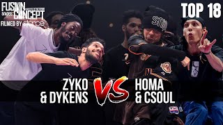 FUSION CONCEPT 2024  TOP 18  DYKENS amp ZYKO VS HOMA amp CSOUL [upl. by Atteuqahc]