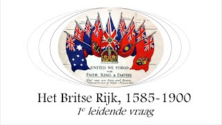 Historische Context Het Britse Rijk 1585 1900 eerste leidende vraag [upl. by Norehs]