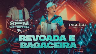 REVOADA E BAGACEIRA  Tarcísio do Acordeon DVD Ao Vivo [upl. by Elleahcim]