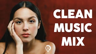 Clean pop playlist of 2023 2024  Todays Hits Clean 2024  Clean Songs Playlist  Clean Music 2024 [upl. by Claud331]