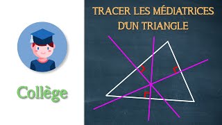 Tracer les médiatrices dun triangle  Collège  Petits Savants [upl. by Levitus]