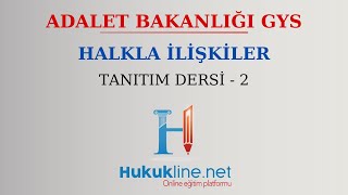 Adalet Bakanlığı GYS Halkla İlişkiler Tanıtım Dersi  2 [upl. by Rendrag923]