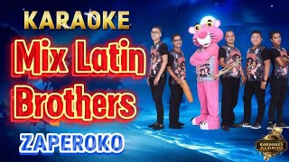 MIX LATIN BROTHERS Zaperoko Desvocalizado karaoke Salsa [upl. by Nalak]