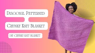 How to Make a Stunning Diagonal Pattern Chunky Knit Blanket  Easy DIY Tutorial [upl. by Etireugram]