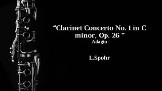 Clarinet Concerto n1 in C minor LSpohr  Clarinet Solo  Musical Accompaniment [upl. by Claudian]