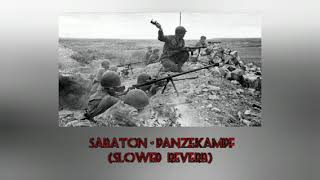 Sabaton  Panzekampf Slowed amp Reverb [upl. by Neerroc788]