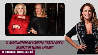 El desconcierto de Marcela Tinayre con el regreso de Mirtha Legrand en la columna de Marina Calabró [upl. by Yud]