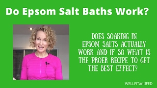 Do Epsom Salt Baths Work [upl. by Zzaj169]