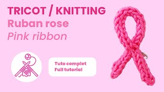 TUTO Tricot  Ruban rose facile en icord [upl. by Phelps884]