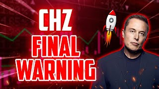 CHZ FINAL WARNING BEFORE THIS HAPPENS  CHILLIZ PRICE PREDICTION amp UPDATES [upl. by Meurer38]