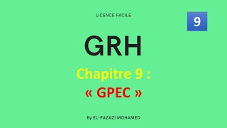 GRH  Chapitre 9  « GPEC »   EP 9 [upl. by Ynnub]